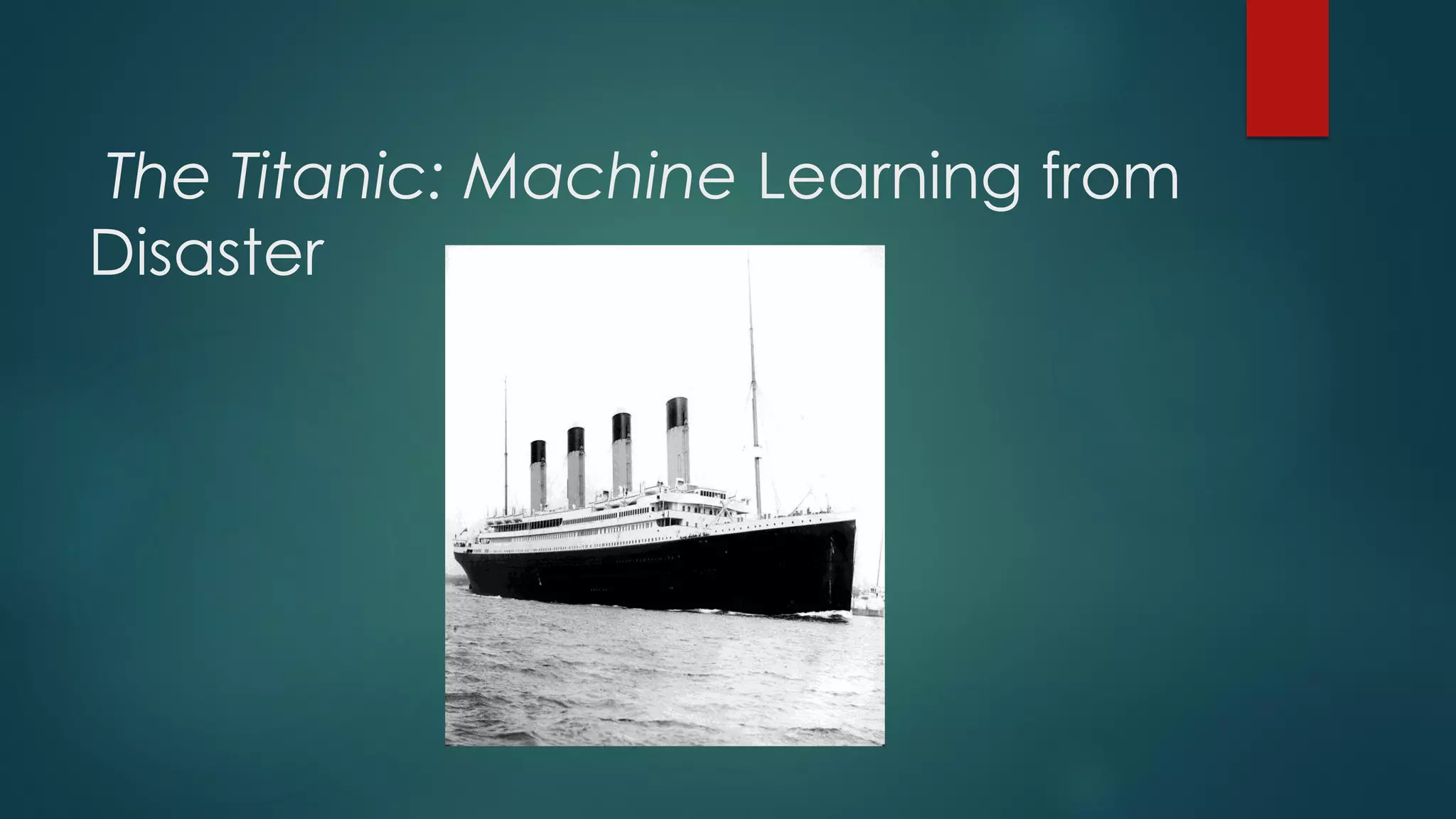 Titanic Machine Learning From Disaster www.slideshare.net