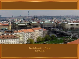 Czech Republic  –  Prague Café Imperial 