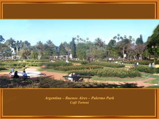 Argentina – Buenos Aires – Palermo Park Café Tortoni 