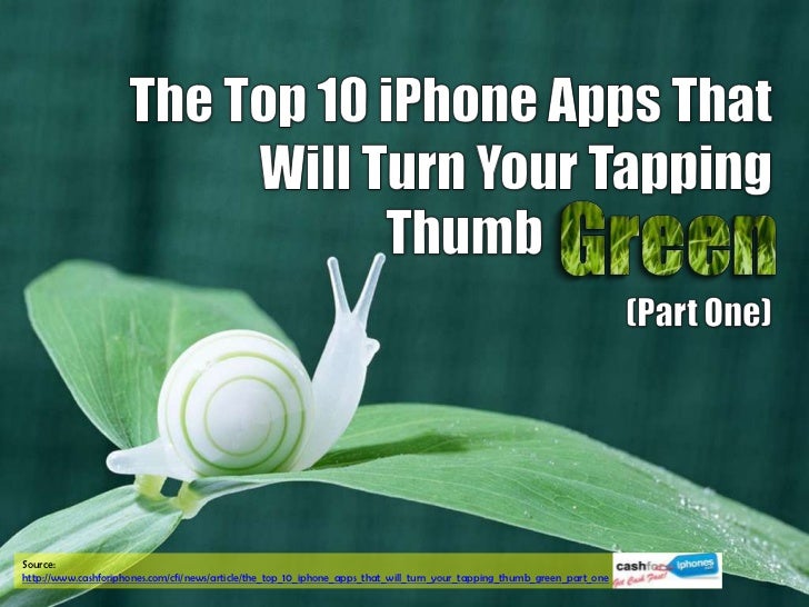 The Top 10 iPhone Apps That Will Turn Your Tapping Thumb Green (Part One)