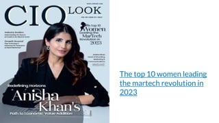 Making
Presentations That
Stick
A guide by Chip Heath & Dan Heath
The top 10 women leading
the martech revolution in
2023
 