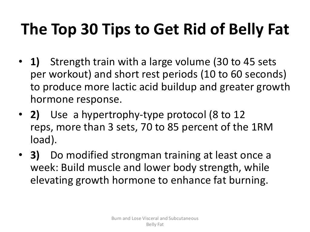 The top 30 tips to get rid of belly fat Get Rid Subcutaneous Fat