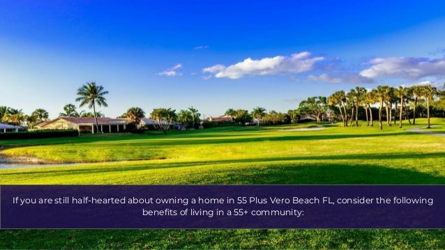 The Top 5 Benefits Of Living In A 55 Community After Retirement