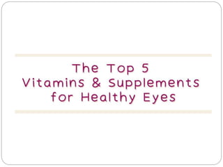 The Top 5 Vitamins & Supplements for Healthy Eyes - AMRI Hospitals