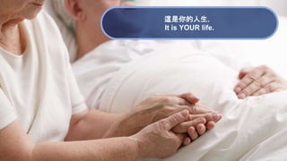 @
It is YOUR life.
 