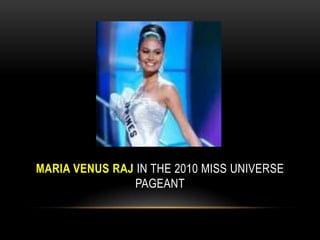 Maria Venus Raj in the 2010 Miss Universe Pageant 