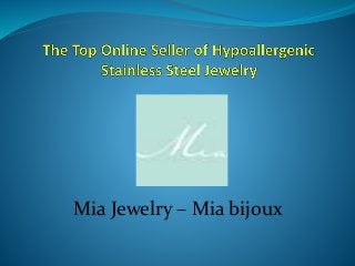 Mia Jewelry – Mia bijoux
 