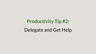 The Top Productivity Tips to Run Your Business