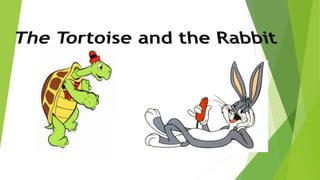 The tortoise and the rabbit