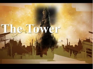 The Tower
 
