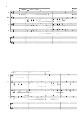 











212






Fl.
B. Cl.
Vln.
Vc.
Pno.


 
pp
 
f

pp


 
pp


 
mp

 


 
 
  



f

 


 
 
   
 
mp

 


 
 
  




f

 


 


   
 
mp


  


 
 
   


f


  


 
 
   
     
     
217
Fl.
B. Cl.
Vln.
Vc.
Pno.




f
 
pp


 
 

mf

 


 
 
  



ff

 


 
 
  




mf

 


 
 
  




ff

 


 


  





mf


  


 
 
   


ff


  


 
 
  



    
    
26
 