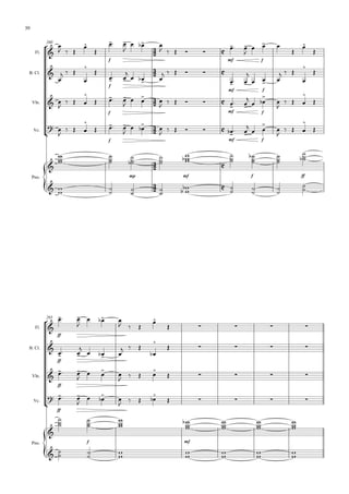 260


















Fl.
B. Cl.
Vln.
Vc.
Pno.




  



f

 


 

 
    
mf

 



f

 






  



f

 


 

 
    
mf

 



f

 
  



 

  


f

 


 
 
    
mf


 



f


 

  


 

  


f

 


 

 
    
mf


  



f




  









mp







mf



 


f



 


ff




 
 




 


 


 
 

265
Fl.
B. Cl.
Vln.
Vc.
Pno.



ff

 


 

 
  


    

ff

 


 

 
  



    

ff

 


 
 
   

    

ff

 


 

 
   

     




f






mf



 










 
 
 
 
 
 

30
 