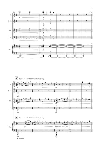 











348












q = q.
q = q.












Fl.
B. Cl.
Vln.
Vc.
Pno.



f


  

ff


 
   

 
 
ff




   



  

ff


 
   

 
 

  
ff


  

     











 




ff







 


 














 
 



 
 
 
 













W
W
(Tempo 1 - c. q = 160) As at the beginning
(Tempo 1 - c. q = 160) As at the beginning
354
















































Fl.
B. Cl.
Vln.
Vc.
Pno.



ff

 
   

   



 

  




 


mf



 


  
mp




p





sffz


      

ff

 
   

   



 

  





 


mf

 
   

   



 

  





 



sffz



   
mf




   
 
ff

 
   

   





 

 




mf decresc. poco a poco

 

 
    

   





 

 






sffz



senza ped.
   
(mf)




   
37
 