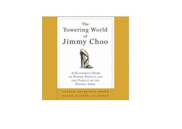 Get The Towering World Of Jimmy Choo Power Profits And The