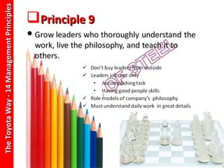 The Toyota Way - 14 Management Principles
                                  Principle 9
 