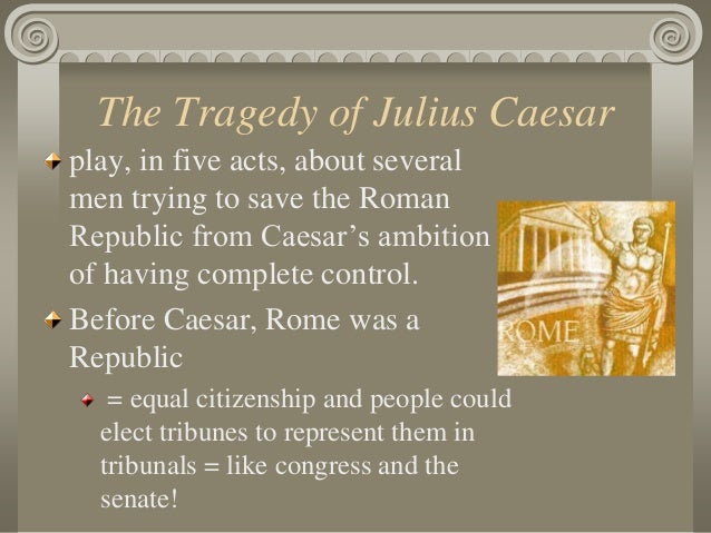 Caesar was too ambitious essay