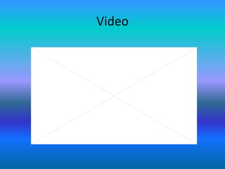 Video