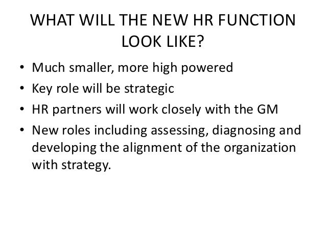 the hr function essay Work in the 21 st century: the changing role of human resources of the business into hr-and vice versa-is to rotate line managers into the hr function for. the hr function essay Work in the 21 st century: the changing role of human resources of the business into hr-and vice versa-is to rotate line managers into the hr function for.