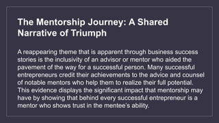 The Transformative Power of Mentorship in Entrepreneurial Success | PPTX