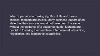 The Transformative Power of Mentorship in Entrepreneurial Success | PPTX
