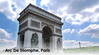 Arc De Triomphe, Paris
 