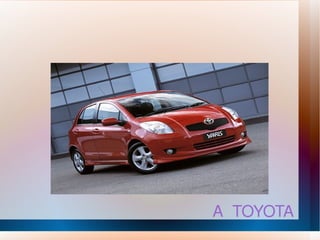 A  TOYOTA 