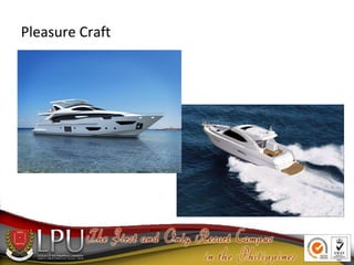 Pleasure Craft
 