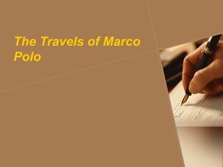 The Travels of Marco Polo 