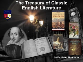 The Treasury of Classic
English Literature
by Dr. Peter Hammond
 
