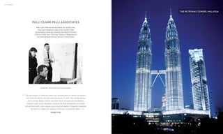 56 | PARTNERS
Rafael Pelli, Partner Pelli Clark Pelli Associates
Our first project in India has been very exciting and an intense immersion
into both the history and the evolving future of India. The Godrej Group
has a strong design culture and their vision of space and workplace
shaped many of our decisions towards the final architecture of simple
strong forms with open spaces and a neutral palette of beautiful materials
for them to create and display a richness of products within.
Rafael Pelli
“
“
PELLI CLARK PELLI ASSOCIATES
Pelli Clark Pelli are the architects for Godrej One.
They have designed many of the world’s most
recognizable buildings including the World Financial
Centre in New York, Petronas Towers in Malaysia and
the International Finance Centre in Hong Kong.
THE PETRONAS TOWERS, MALAYSIA
 