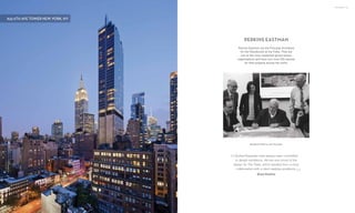 835 6TH AVE TOWER NEW YORK, NY
PARTNERS | 59
Bradford Perkins with the team
Godrej Properties have always been committed
to design excellence. We are very proud of the
design for The Trees, which resulted from a close
collaboration with a client seeking excellence.
Brad Perkins
“ “
PERKINS EASTMAN
Perkins Eastman are the Principal Architects
for the Residences at the Trees. They are
one of the most respected global design
organizations and have won over 200 awards
for their projects across the world.
 