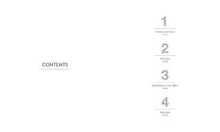 CONTENTS
VIKHROLI UNFOLDS
6-13
THE TREES
14-33
RESIDENCES AT THE TREES
34-49
PARTNERS
50-65
 