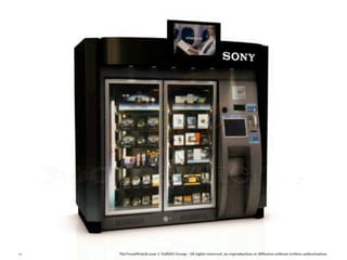 72   TheTrendWatch.com © FullSIX Group - All rights reserved, no reproduction or diffusion without written authorization
 