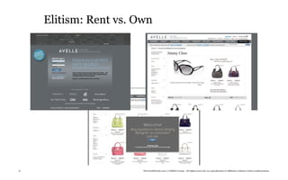 Elitism: Rent vs. Own




8                      TheTrendWatch.com © FullSIX Group - All rights reserved, no reproduction or diffusion without written authorization
 