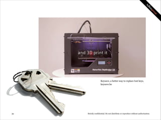 Philips, better (led) carpet.
http://goo.gl/3ey9Hu

!39

Strictly confidential: Do not distribute or reproduce without authorization

 