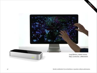 Nest, a better thermostat.
http://youtu.be/L8TkhHgkBsg

!47

Strictly confidential: Do not distribute or reproduce without authorization

 