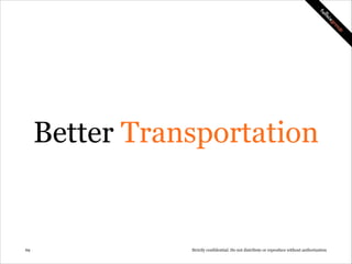 Blue Crush, a better police.
http://youtu.be/_xsffIAHY3I

!69

Strictly confidential: Do not distribute or reproduce without authorization

 