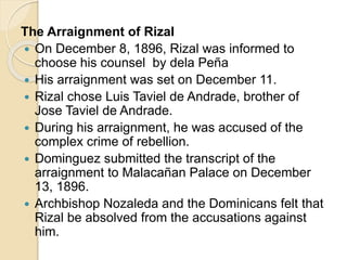 Arresting Rizal The trial and martyrdom of rizal | PPTX