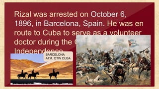 Arresting Rizal The Trial of Rizal GE11: The Life and Works of Rizal | PPTX
