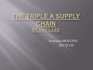 The triple A supplychainBy HauL.Lee Soukaina MOULINE                                                     SIO 22 110 