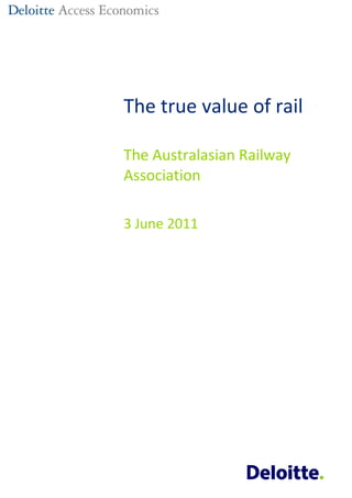The true value of rail

The Australasian Railway
Association

3 June 2011
 