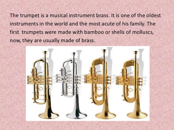 The trumpet