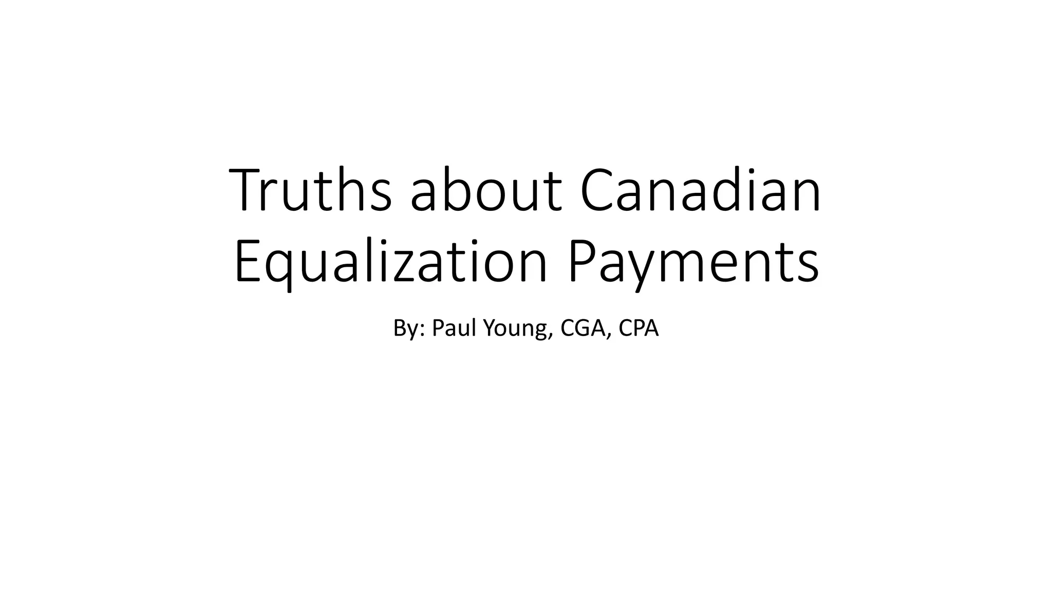 The Truth about Canadian Equalization Payments PPT