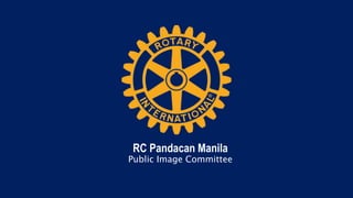 RC Pandacan Manila
Public Image Committee
 