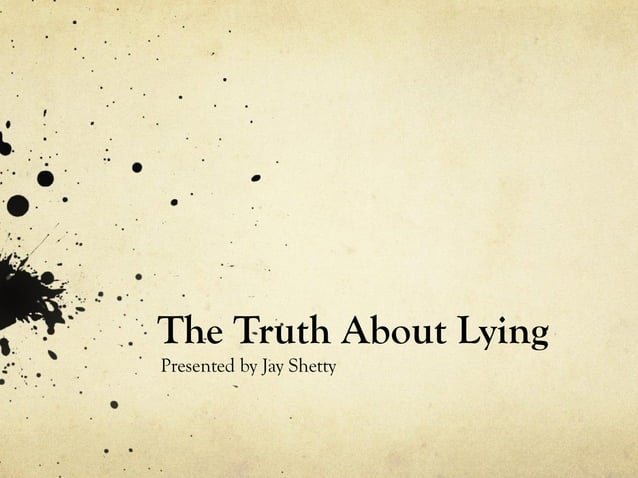 The truth about lying | PPT