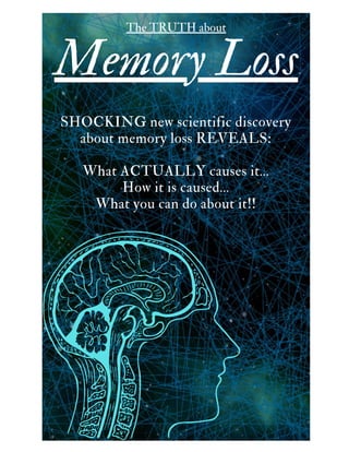 The Truth About Memory Loss | PDF