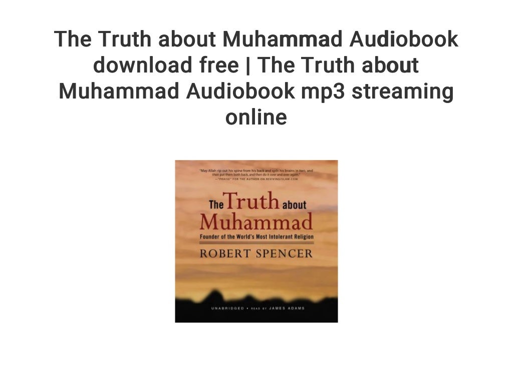 The Truth about Muhammad Audiobook download free The