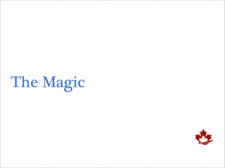 The Magic
 