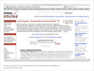 There are about 35 one-page articles by Linda Ferguson available at
www.ezinearticles.com.
 