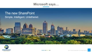 ©2017 Prescient Digital Media Ltd. All Rights Reserved
12
Microsoft says…
 